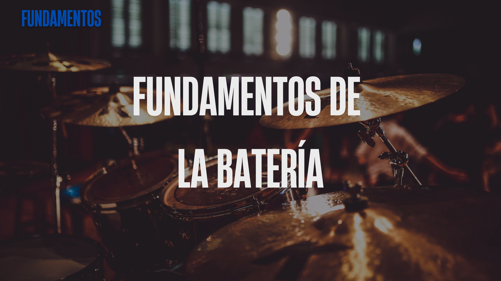 Curso Fundamentos de la Batería — Drum Studio